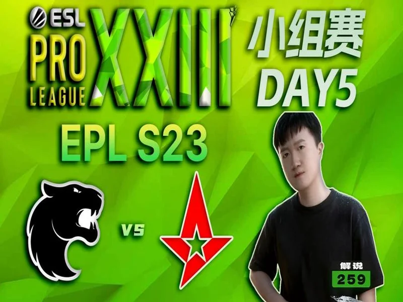 EPL S23第二阶段:搭上末班车!Astralis 2-1 FURIA